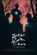 Super Dark Times (2017) poster