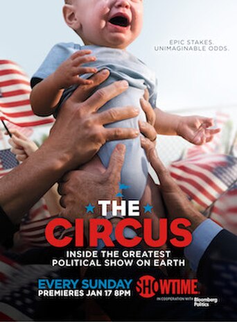 The Circus: Inside the Greatest Political Show on Earth