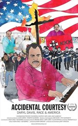 Accidental Courtesy: Daryl Davis, Race & America