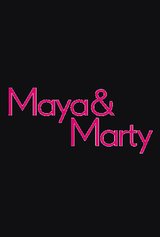 Maya & Marty