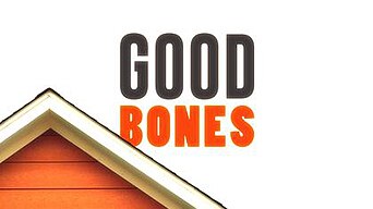 Good Bones