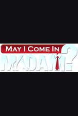 May I Come in Madam?