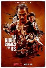 The Night Comes for Us (2018) poster