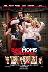 A Bad Moms Christmas (2017) poster