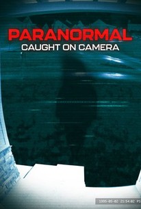 Paranormal Caught on Camera