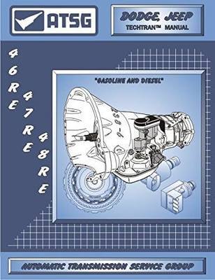ATSG 46RE 47RE 48RE Transmission Repair Manual (48RE Transmission - 48RE Governor Pressure Solenoid - 48RE Valve Body - Best Repair Book Available!)