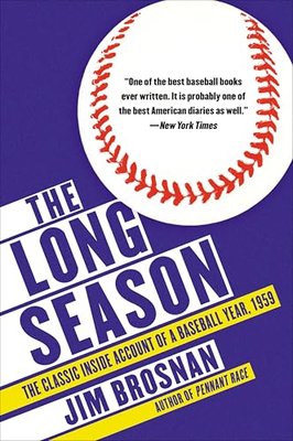 The Long Season: The Classic Inside Account of a Baseball Year, 1959