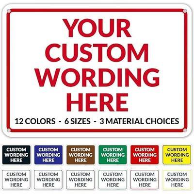Custom Sign, Personalized Metal Signs, Customize for Office, Business, | Workplace, Home, Delivery Red Signs, 10x7 Inches, Rust Free .040 Aluminum