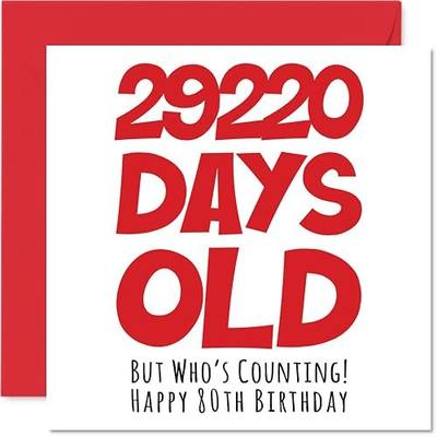 Stuff4 Funny 80th Birthday Card, 29220 Days Old | Hilarious 5.7 x 5.7 Inch Greeting Card for Men, Women, Grandma, Grandpa, Mom, Dad, No Ink Smudge for Messages