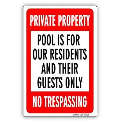 GIMIPAT Aluminum Private Property Pool Is For Our Residents Their Guests Only No Trespassing Pool Sign,12inx8in Fade Resistance, Indoor/Outdoor Use Metal Sign