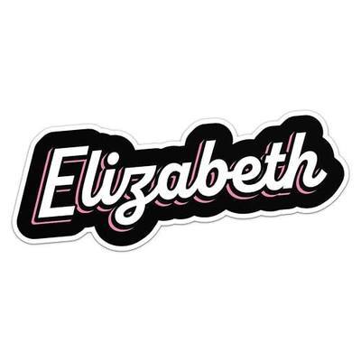 Elizabeth Name Sticker - Waterproof Durable Vinyl Decal for Car Bumper, Laptop, Luggage, Water Bottle, Wall, Door and Window, Size - 6'' Longer Side