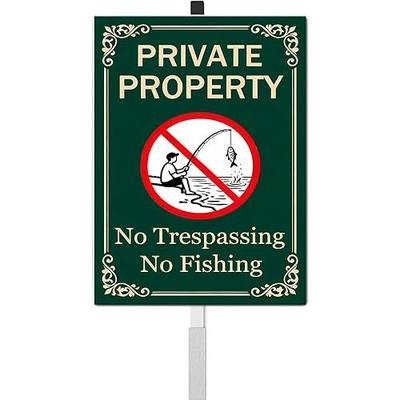 Private Property No Trespassing No Fishing Yard Sign With Stakes Do Not Fish Signs Reflective Rustproof Aluminium Pool Lake Stake Outdoor 8X12 IN