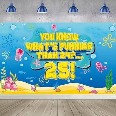 Cartoon Sponge Theme Whats Funnier Than 24 25 Banner | 5.9*3.6ft,Wall Decor,Photography Background, Kids Adults Party Supplies
