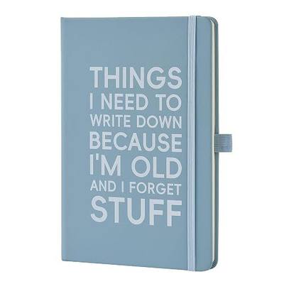 SUADEN Funny Gift Notebook Journal for Men and Women – Things I Need To Write Down Because I'm Old And I Forget Stuff (Light Blue)