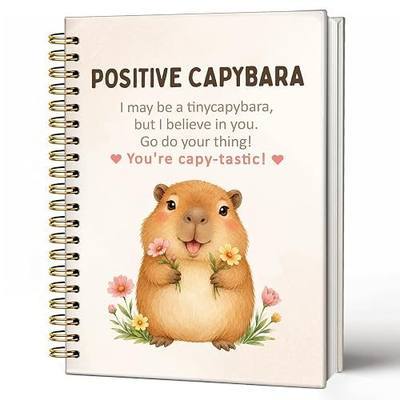 Positive Capybara Gifts Cute Notebook Journal for Women Kids | Funny Capybara Gifts for Women Girls Coworkers, Inspirational Encouragement Hardcover Spiral Notebook Journal 5.5x8.3