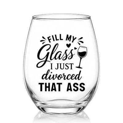 Fill My Glass I Just Divorced Stemless Wine Glass, Funny Divorce Wine Glasses for Women Men, Congratulations Breakup Gifts for Bestie Brother, Funny Bachelorette Party Gifts for Friend Sister