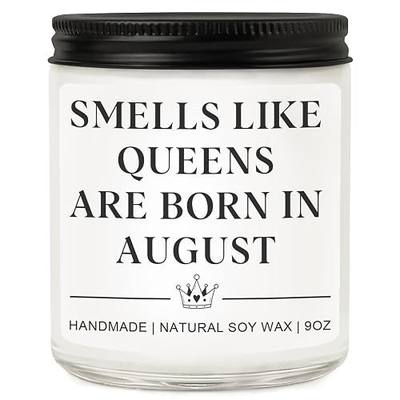 August Birthday Gifts for Women and Men - 'Queens are Born in August' Candle, Funny 20th 30th 40th 50th Birthday Gift Ideas for Mom Wife Sister Girlfriend Best Friend