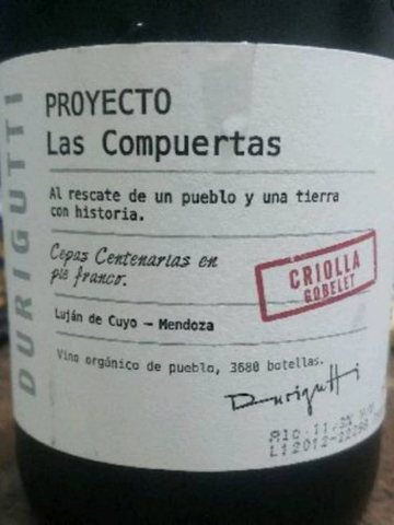 Durigutti Family Winemakers · Durigutti Proyecto Las Compuertas Criolla Gobelet