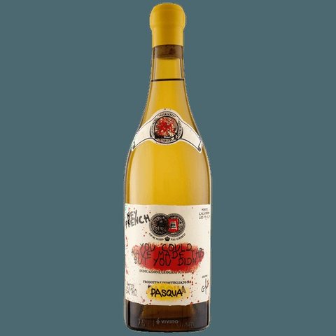 Pasqua Vigneti e Cantine · Hey French You Could Have Made This But You Didn't